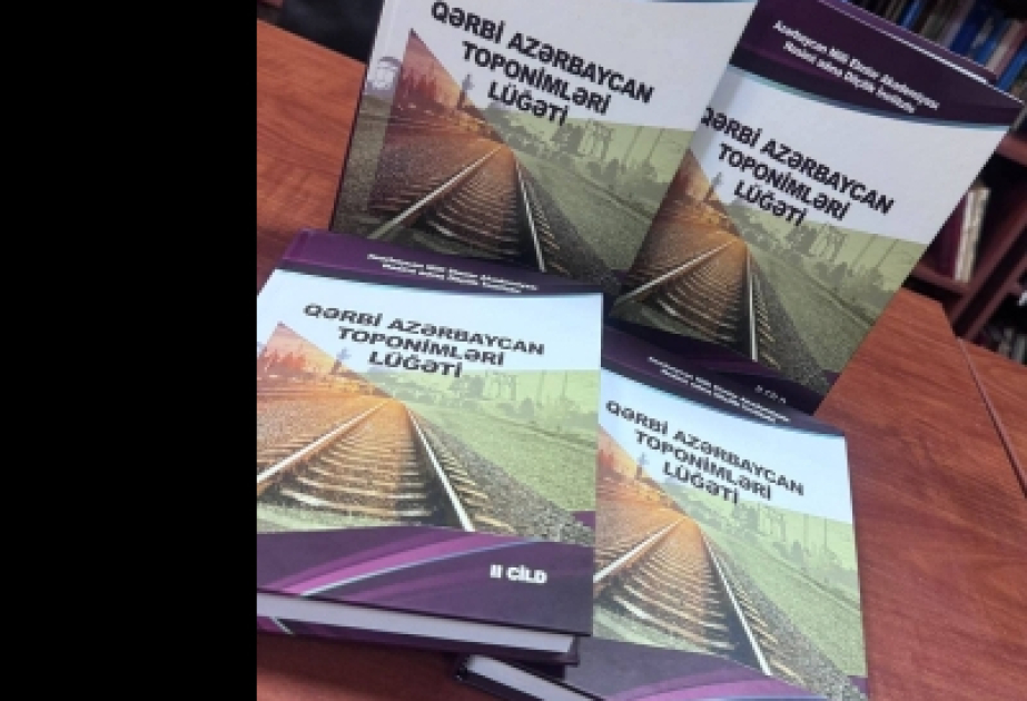 “Qərbi Azərbaycan toponimləri lüğəti”nin II cildi işıq üzü görüb