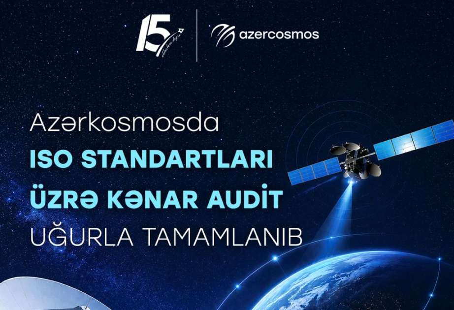 Azercosmos successfully completes its external audit on ISO standards