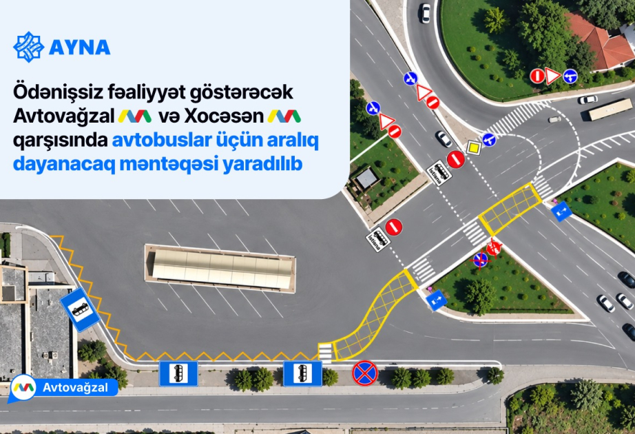 Metronun “Avtovağzal” və “Xocəsən” stansiyalarının qarşısında avtobuslar üçün aralıq dayanacaq məntəqəsi yaradılıb