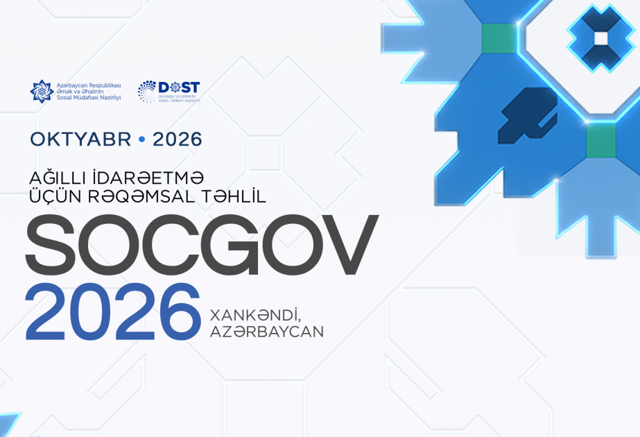 SOCGOV 2026 - Sosial xidmətlərin gələcəyi Xankəndidə müzakirə olunacaq