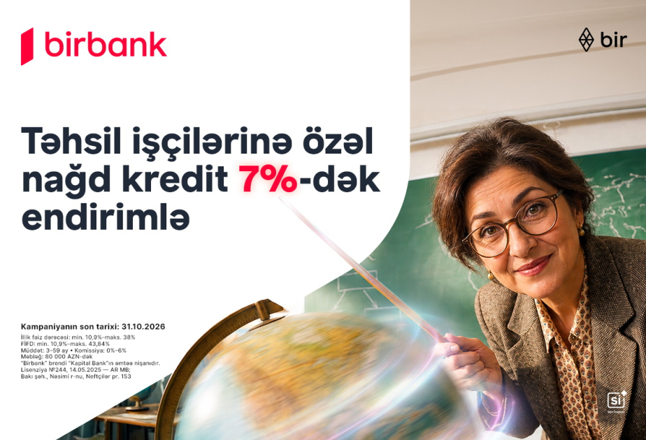 ®  Təhsil işçilərinə nağd pul kreditində 7 faizədək endirim