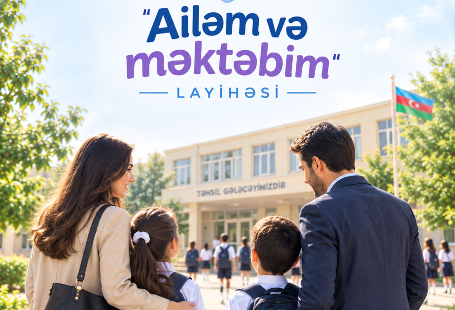 “Ailəm və məktəbim” layihəsi yeni tədris ilində