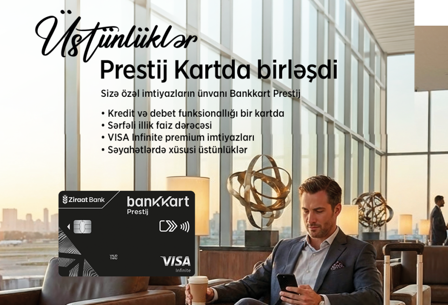 ® “Ziraat Bank Azərbaycan” müştərilərinə xüsusi üstünlüklər və eksklüziv imkanlar təqdim edən yeni “Visa Infinite” premium kartını istifadəyə verib