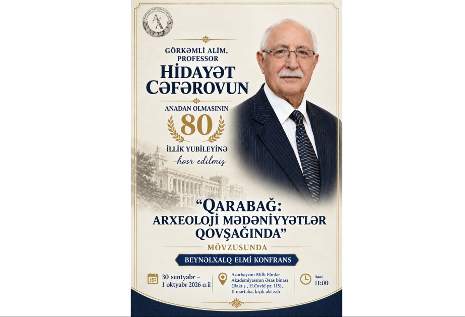 AMEA “Qarabağ: Arxeoloji mədəniyyətlər qovşağında” mövzusunda konfrans təşkil edəcək