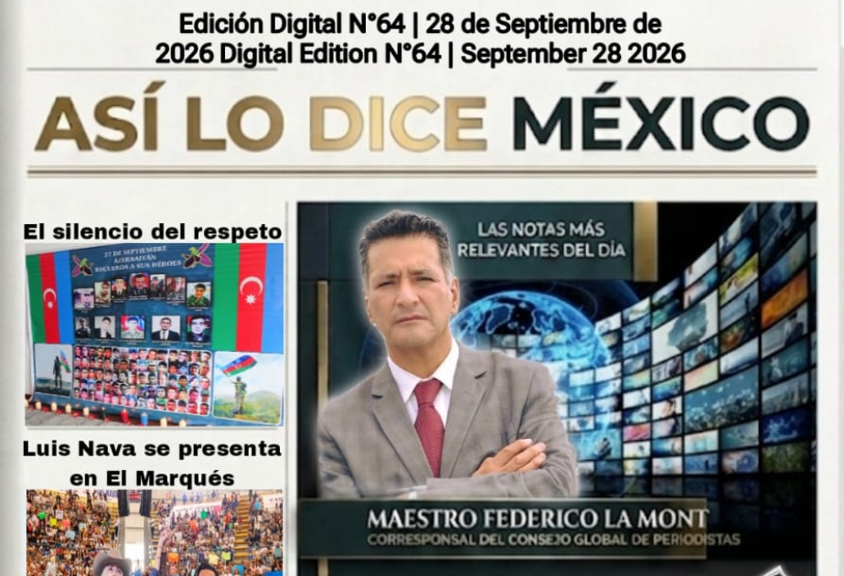 “Ası Lo Dice Mexico" qəzeti: 27 Sentyabr milli iradənin və tarixi yaddaşın rəmzidir