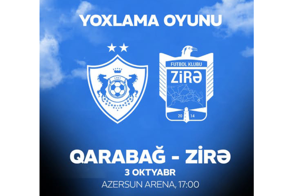 “Qarabağ” “Zirə” klubu ilə qarşılaşacaq