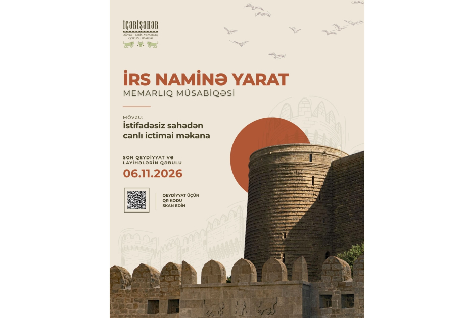 İçərişəhərdə “İrs üçün yarat” memarlıq müsabiqəsi elan olunub