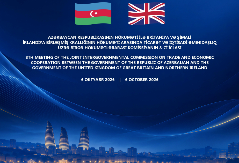 Baku richtet Sitzung der gemeinsamen Regierungskommission Aserbaidschan–Großbritannien aus