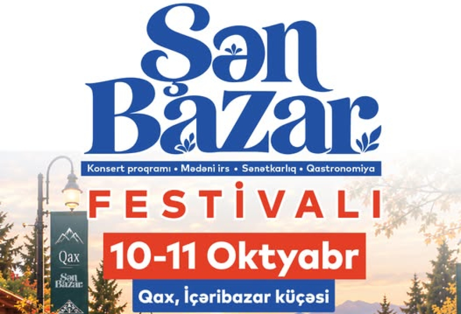 Qaxda “Şən Bazar” festivalı keçiriləcək
