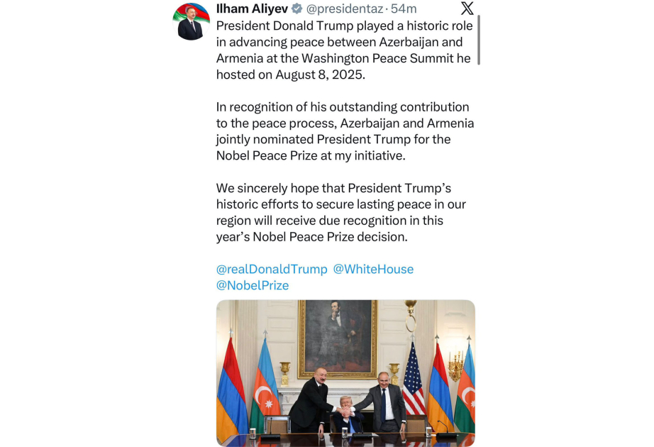President Ilham Aliyev: We hope Trump’s historic efforts to secure lasting peace in our region will receive due recognition in this year’s Nobel Peace Prize decision