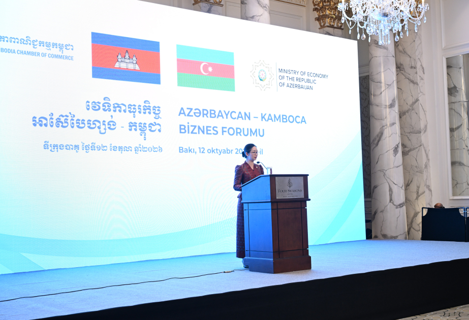 Cham Nimul: Kamboca və Azərbaycan biznes imkanları haqqında çox şey kəşf etməlidir