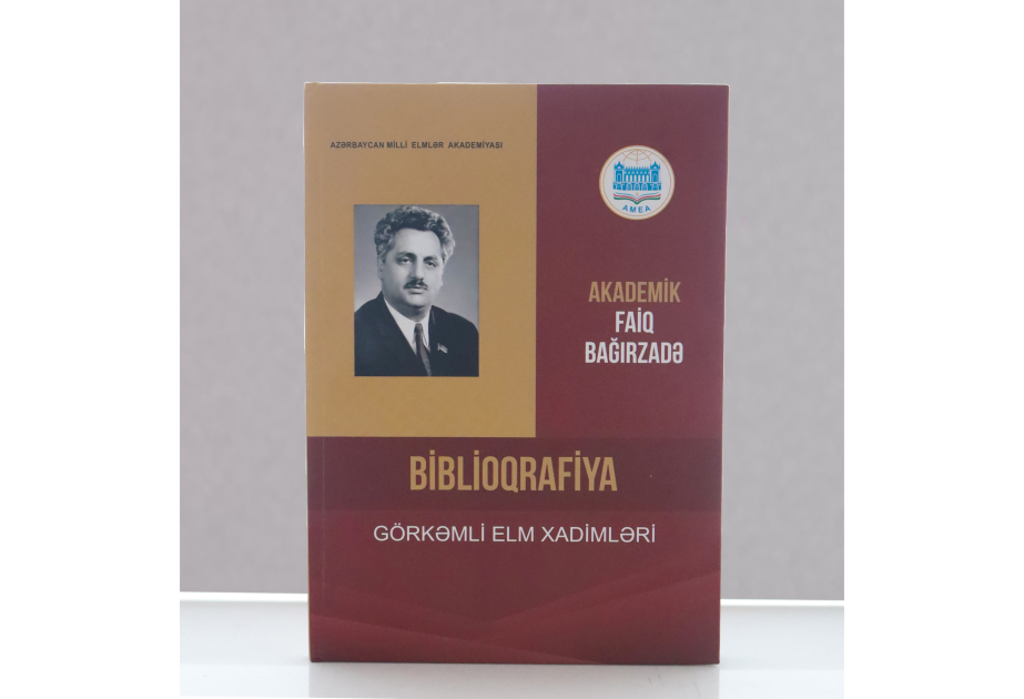 Akademik Faiq Bağırzadənin biblioqrafik göstəricisi nəşr olunub
