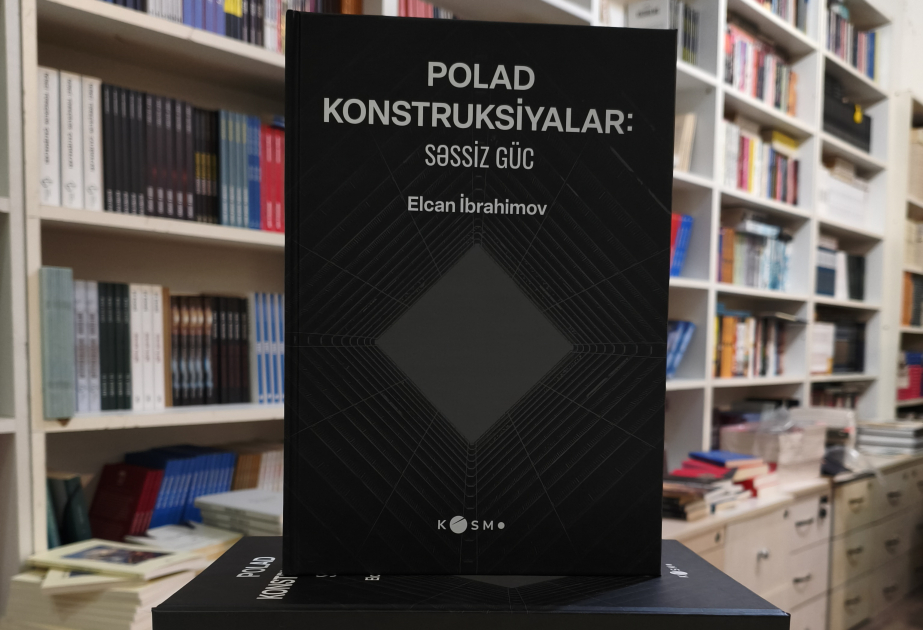 Azərbaycanda polad konstruksiyalar üzrə yeni elmi-texniki kitab nəşr olunub