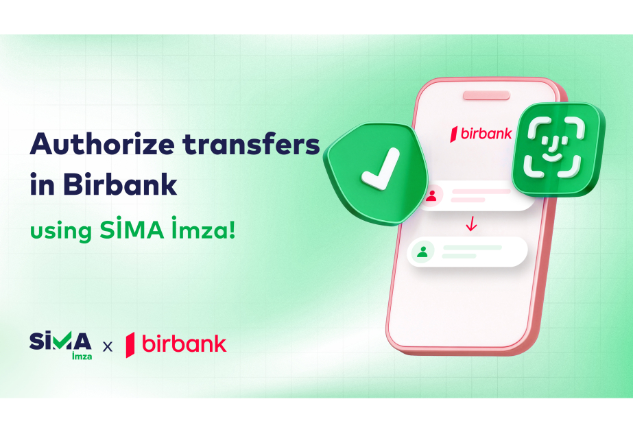 ® Confirm money transfers in Birbank with SİMA İmza