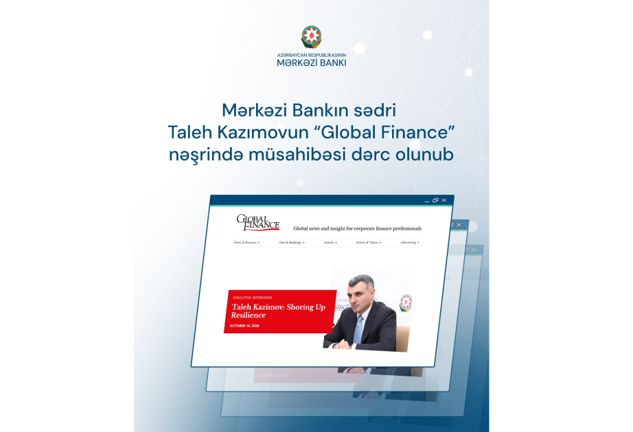 Central Bank Governor discusses Azerbaijan’s financial reforms in Global Finance interview