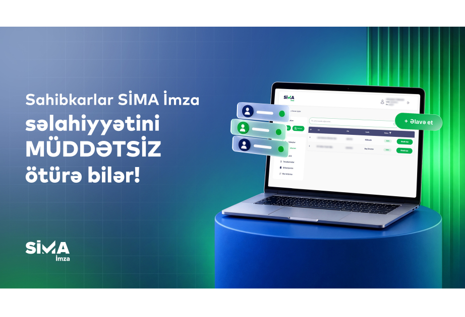 ® Sahibkarlar “SİMA İmza” səlahiyyətini onlayn və müddətsiz ötürə bilər
