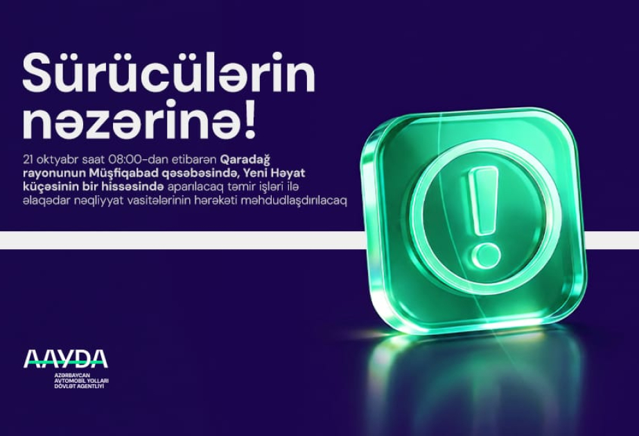 Müşfiqabad qəsəbəsində avtomobillərin hərəkəti məhdudlaşdırılacaq