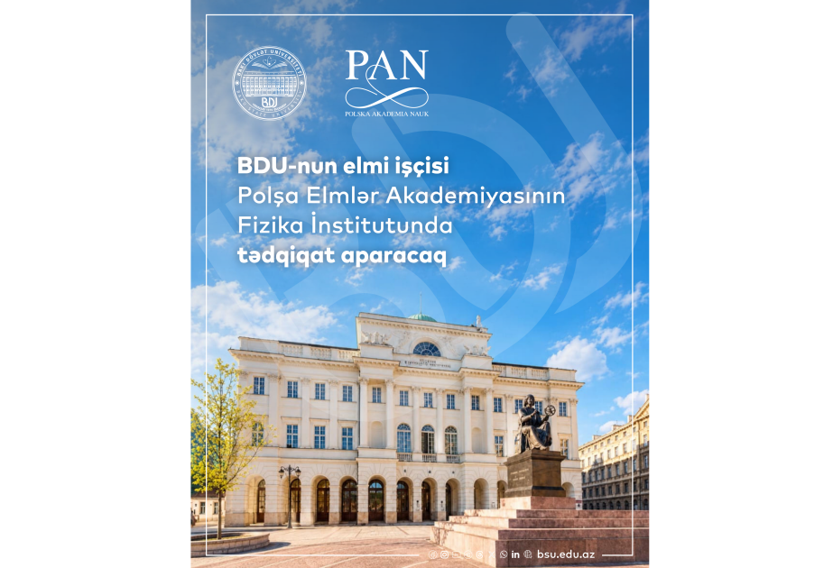 BDU-nun elmi işçisi Polşa Elmlər Akademiyasının Fizika İnstitutunda tədqiqat aparacaq
