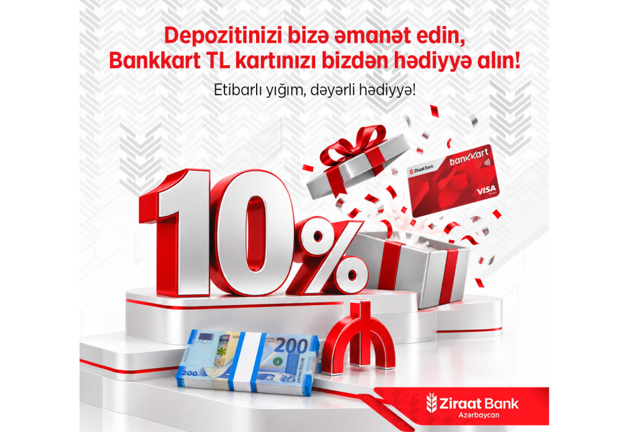® Yüksək gəlir hələ başlanğıcdır – TL kart hədiyyəsi də “Ziraat Bank Azərbaycandan”!