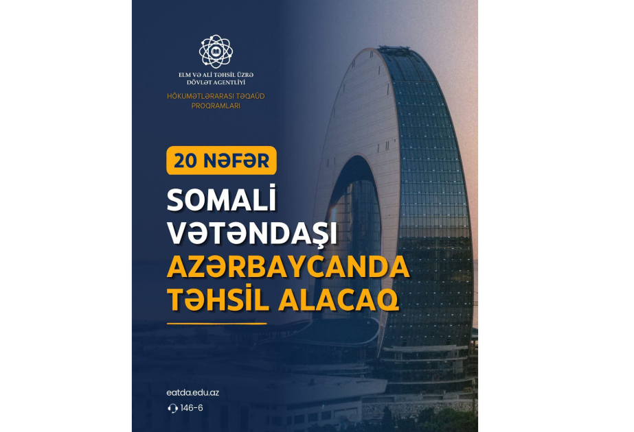 Agentlik: 20 Somali vətəndaşı Azərbaycanın ali təhsil müəssisələrində təhsil alacaq