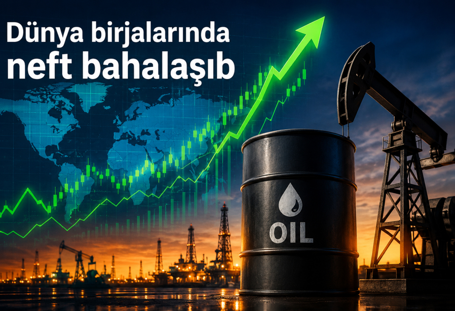 Birjalarda neft bahalaşıb