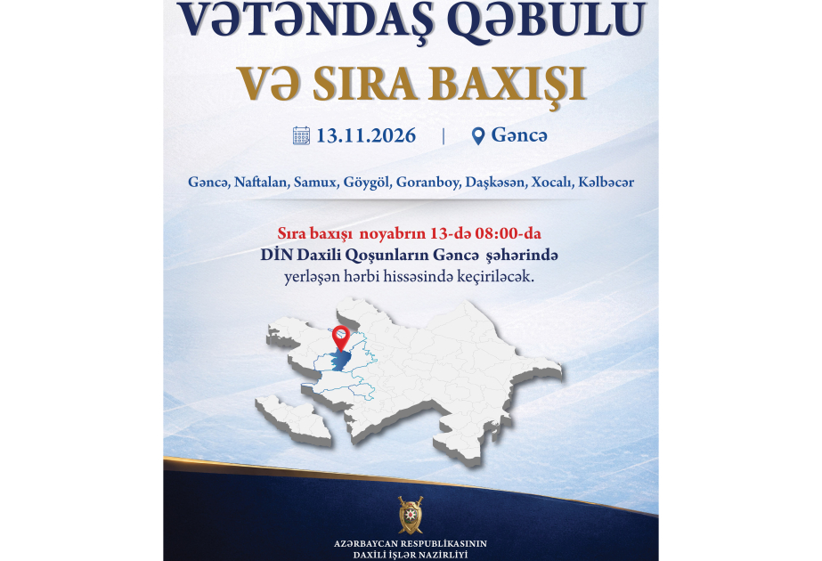 Daxili işlər naziri Gəncədə vətəndaşların müraciətlərini dinləyəcək və gənclərin arasından seçim edəcək