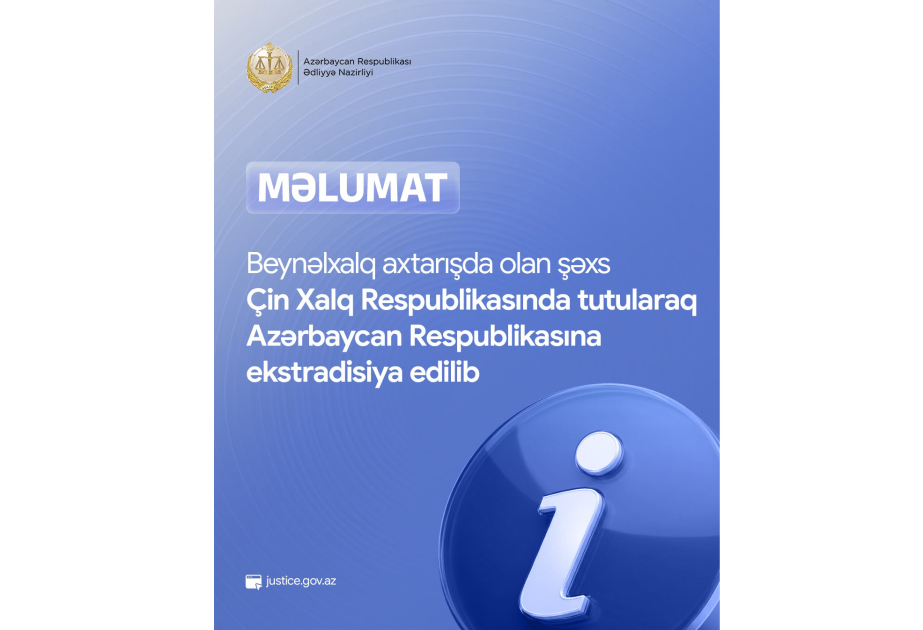 Beynəlxalq axtarışda olan şəxs Çində tutularaq Azərbaycana ekstradisiya edilib