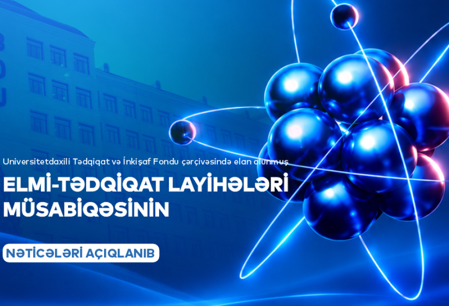 BDU-da elmi-tədqiqat layihələri müsabiqəsinin 15 qalibi müəyyənləşib