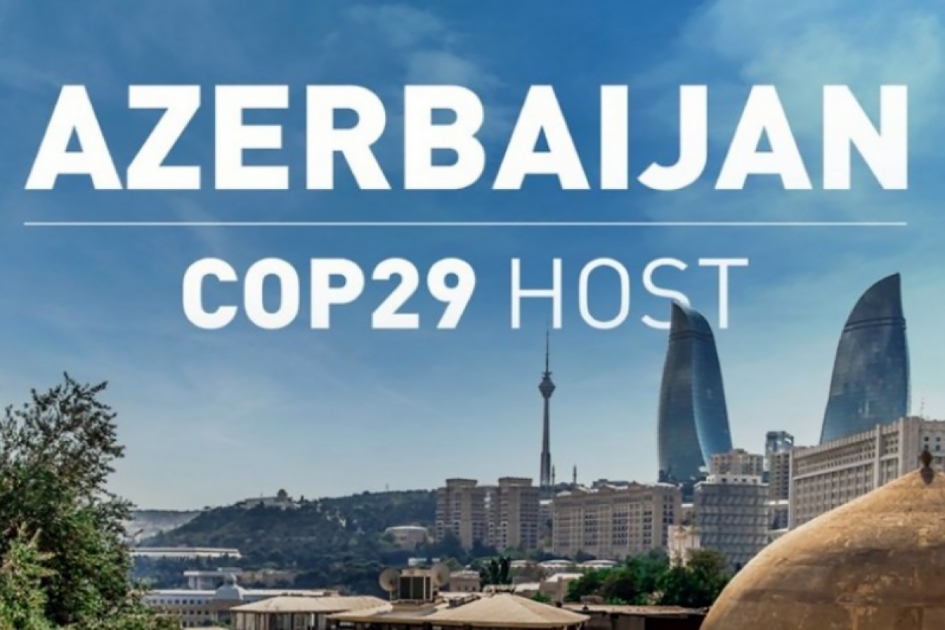 COP 29un 2024cü ildə Azərbaycanda keçirilməsi tarixi hadisədir RƏY AZƏRTAC