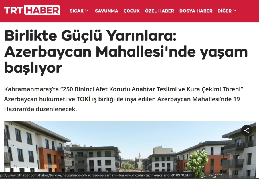 “TRT Haber” Kahramanmaraşın “Azərbaycan” məhəlləsi barədə reportaj yayımlayıb