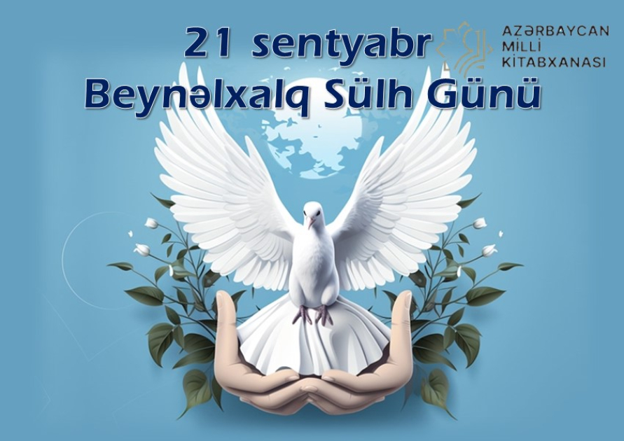 Milli Kitabxanada Beynəlxalq Sülh Gününə həsr olunmuş sərgisi açılıb
