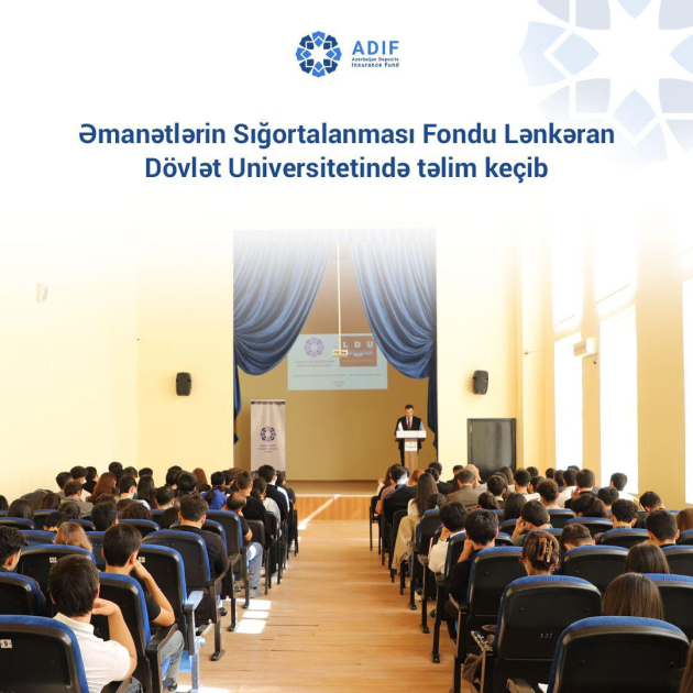 Əmanətlərin Sığortalanması Fondu Lənkəran Dövlət Universitetində təlim keçib