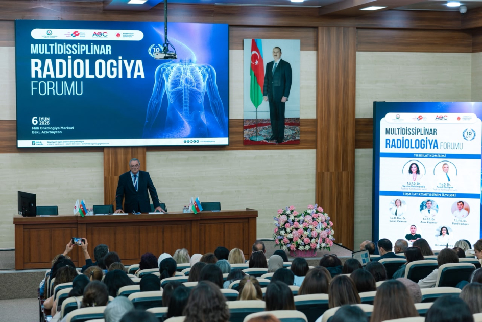 Bakıda “Multidisiplinar Radiologiya Forumu” keçirilib