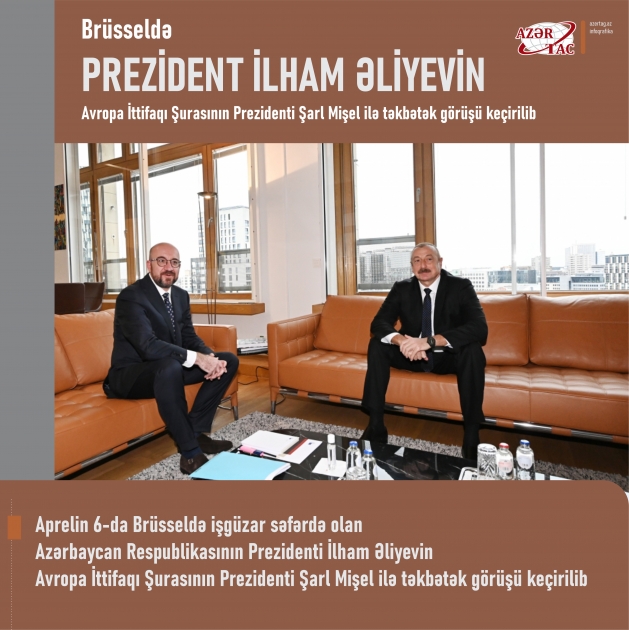 Brüsseldə Prezident İlham Əliyevin Avropa İttifaqı Şurasının Prezidenti Şarl Mişel ilə təkbətək görüşü keçirilib