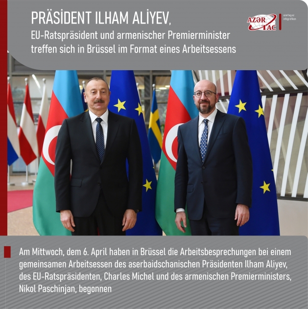 Präsident Ilham Aliyev, EU-Ratspräsident und armenischer Premierminister treffen sich in Brüssel im Format eines Arbeitsessens