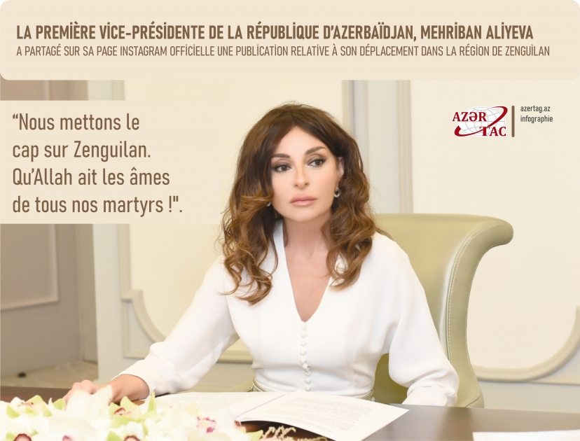 La première vice-présidente Mehriban Aliyeva a partagé une publication relative à son déplacement dans la région de Zenguilan
