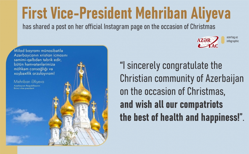 First Vice-President Mehriban Aliyeva made post on occasion of Christmas