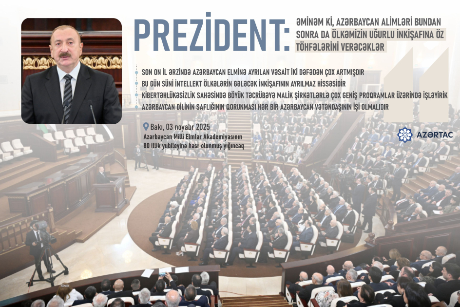 Prezident: Əminəm ki, Azərbaycan alimləri bundan sonra da ölkəmizin uğurlu inkişafına öz töhfələrini verəcəklər