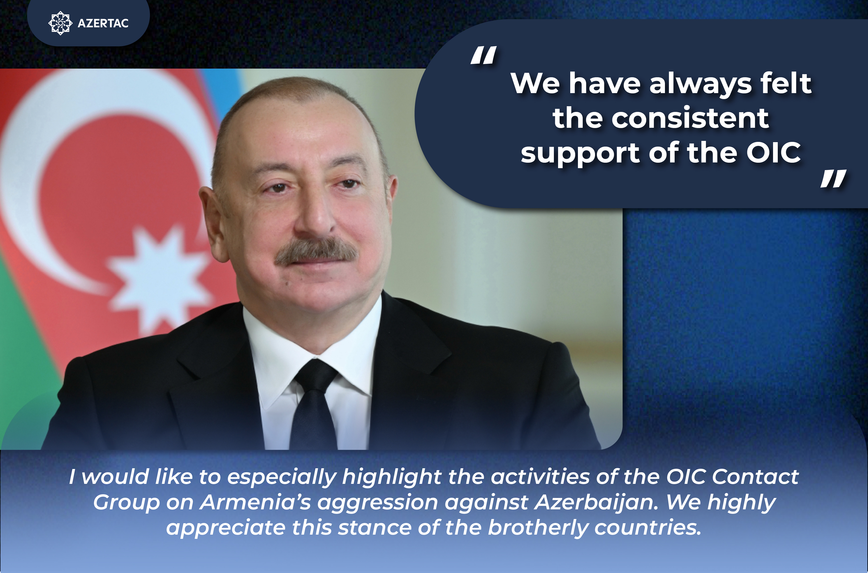 President of Azerbaijan: We have always felt the consistent support of the OIC