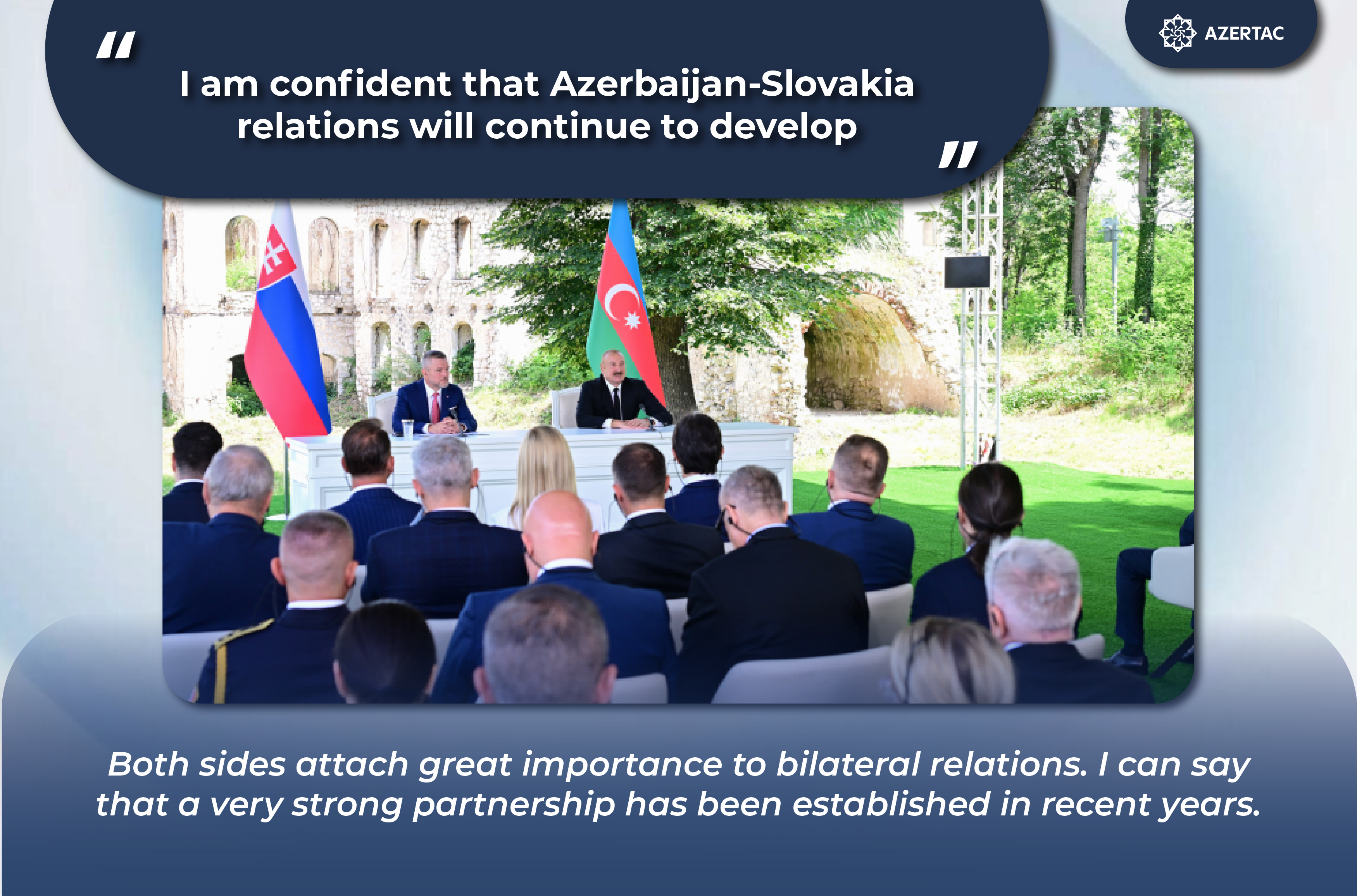 President Ilham Aliyev: I am confident that Azerbaijan-Slovakia relations will continue to develop