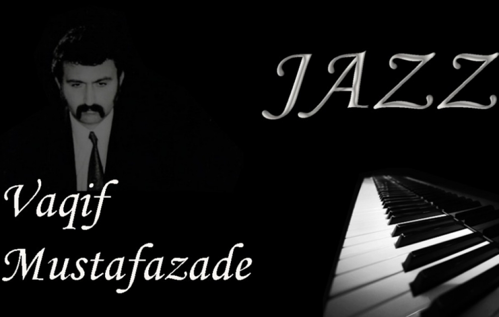 Vaqif Mustafazadənin xatirəsinə həsr edilmiş gecə keçiriləcəkdir VİDEO