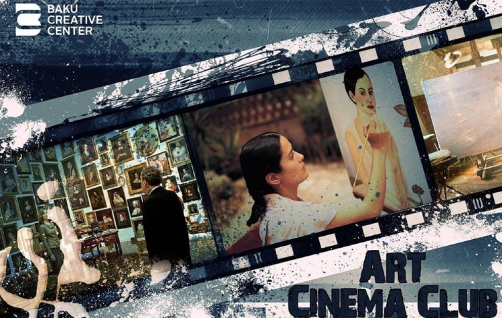 “Baku Creative Center” “Art cinema club” layihəsini həyata keçirir VİDEO