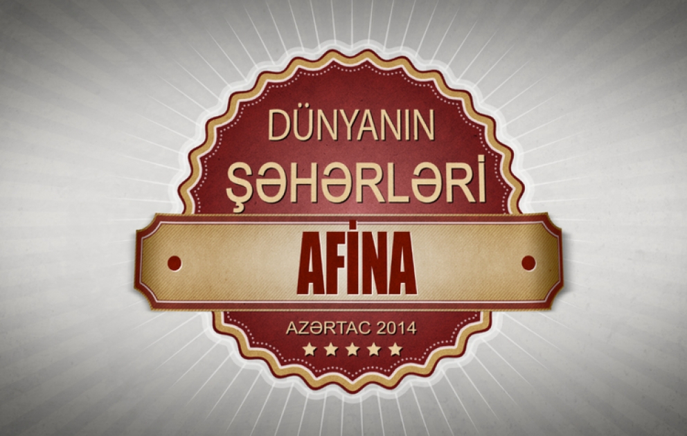 Dünyanın şəhərləri: Afina VİDEO
