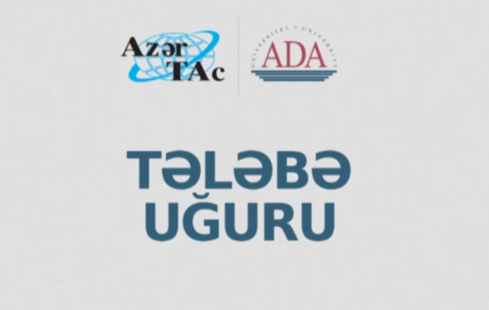 “ADA” Universiteti və AzərTAc-ın birgə layihəsi: “Tələbə uğuru” VİDEO