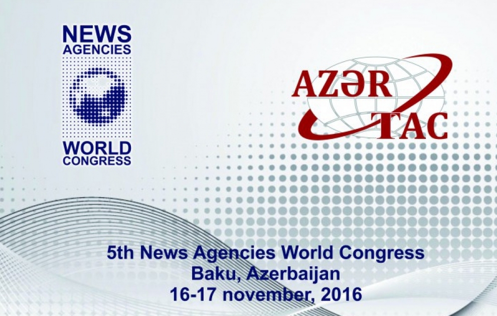 V.Weltkongress der Nachrichtenagenturen Baku-2016 findet am 16. und 17. November statt VIDEO
