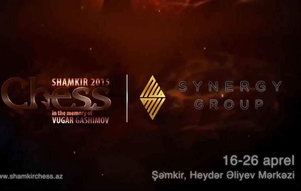 “Shamkir Chess-2015” beynəlxalq şahmat turnirinin reklam çarxı yayımlanıb VİDEO