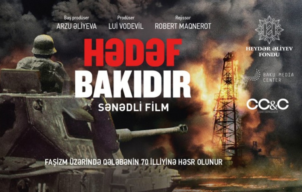 При поддержке Фонда Гейдара Алиева снят фильм "Цель - Баку", посвященный Победе над фашизмом ВИДЕО