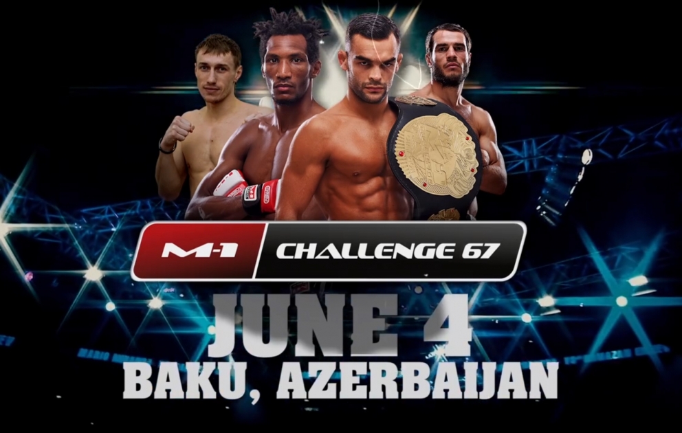 “M-1 Challenge 67” turniri ilk dəfə Bakıda keçiriləcək VİDEO