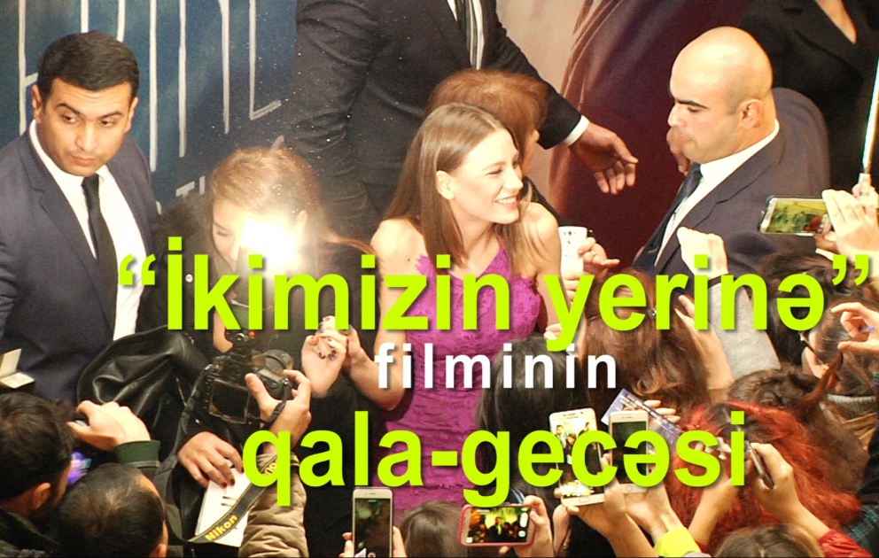 Nizami Kino Mərkəzində türk filminin qala-gecəsi baş tutub VİDEO