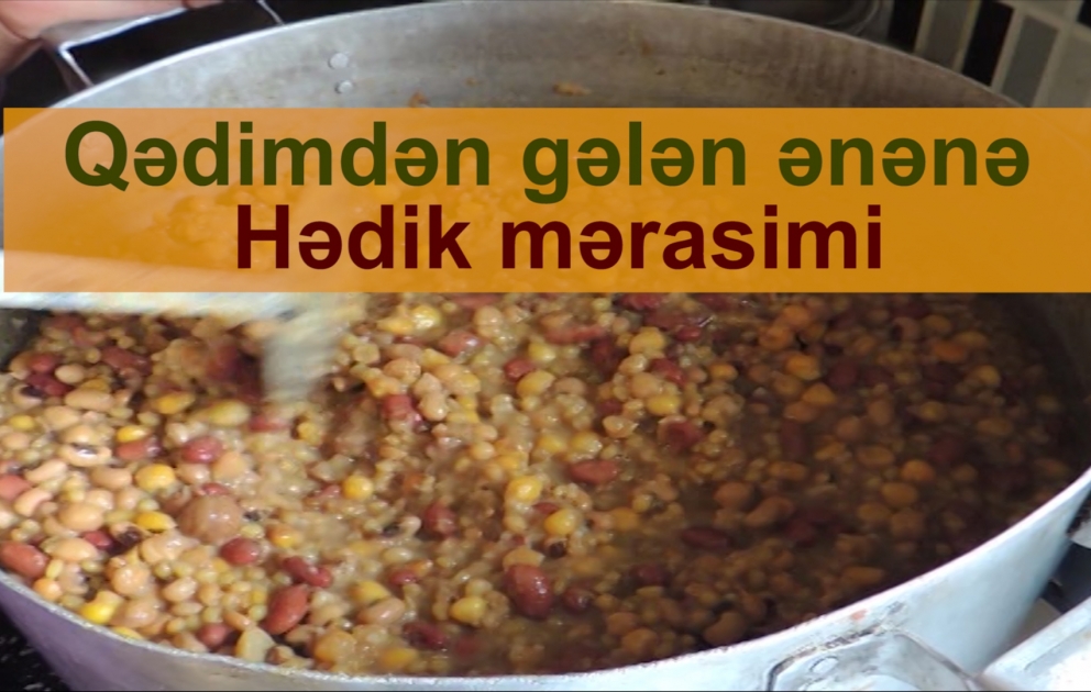 Qədimdən gələn ənənə – Hədik mərasimi VİDEO